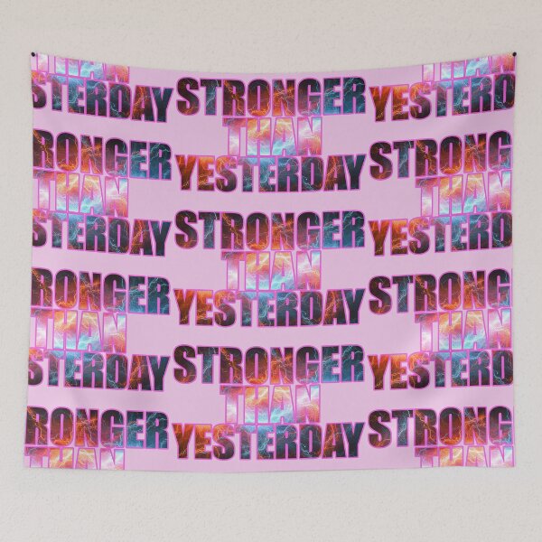 Item preview, Copy of Stronger Than Yesterday - Pink Outline designed and sold by Awgie-Dawg.