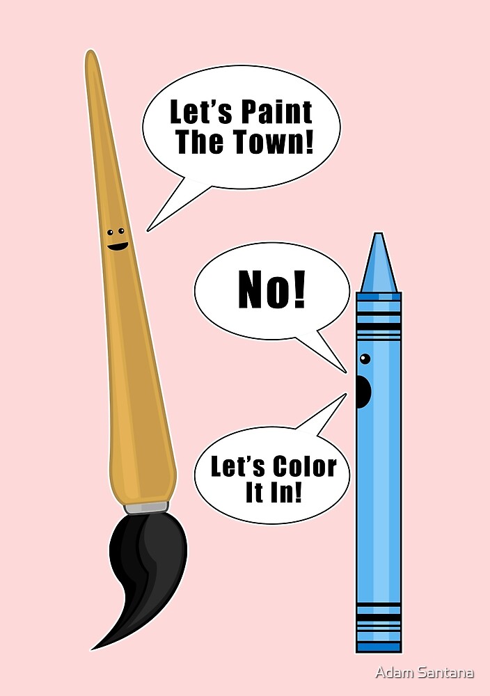 "Lets Paint The Town! Pink" by Adam Santana Redbubble