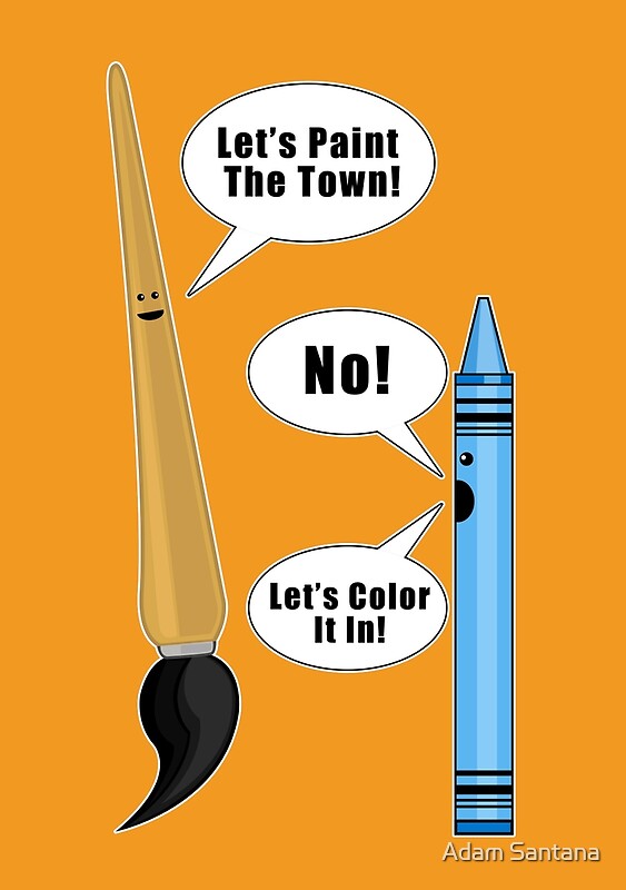"Lets Paint The Town! Orange" by Adam Santana Redbubble