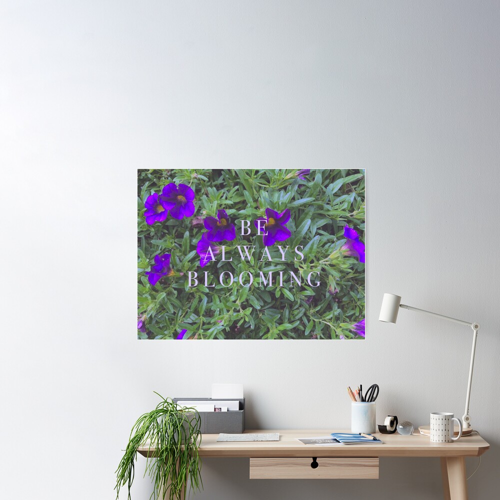 Be Always Blooming Poster