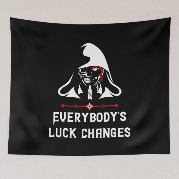 Item preview, Everybody's Luck Changes w/ Skull - Rogue Design designed and sold by TentacleShogun.