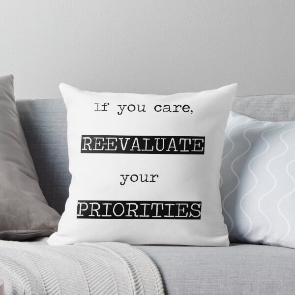 Item preview, If you care, Re-evaluate your Priorities Typography designed and sold by CacaoDesigns.
