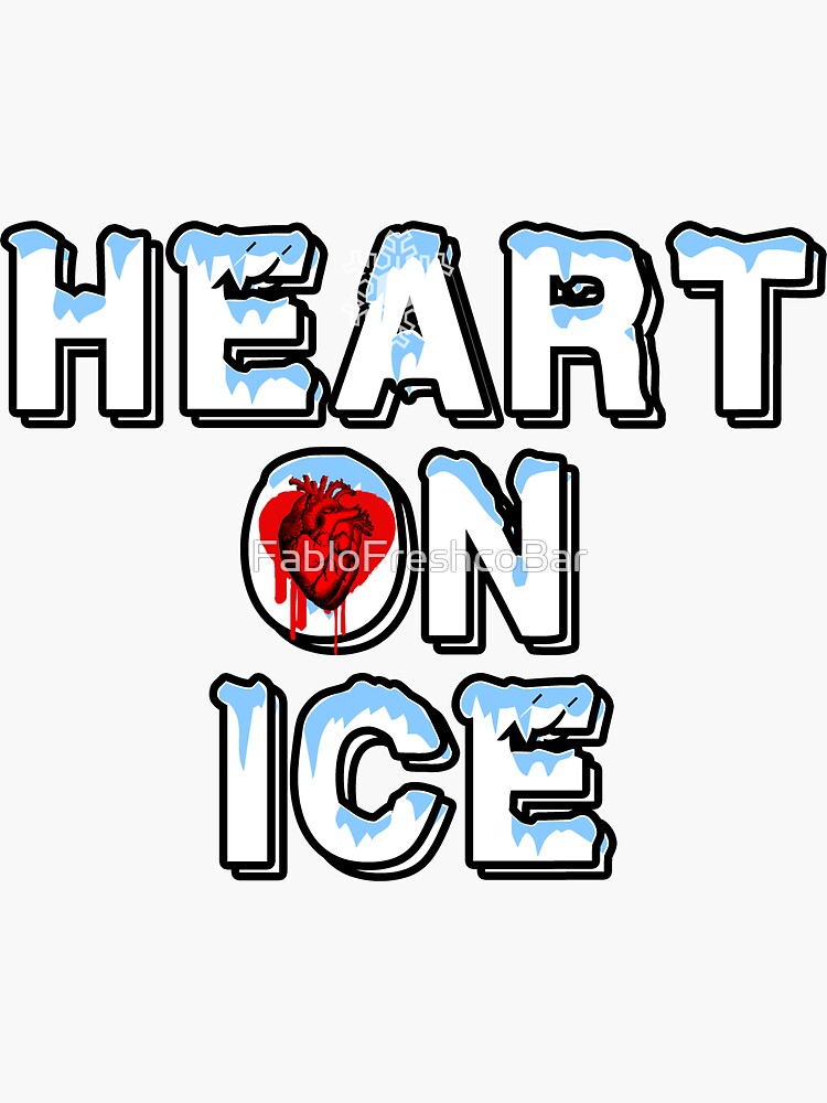 "Heart On Ice" Sticker for Sale by FabloFreshcoBar Redbubble
