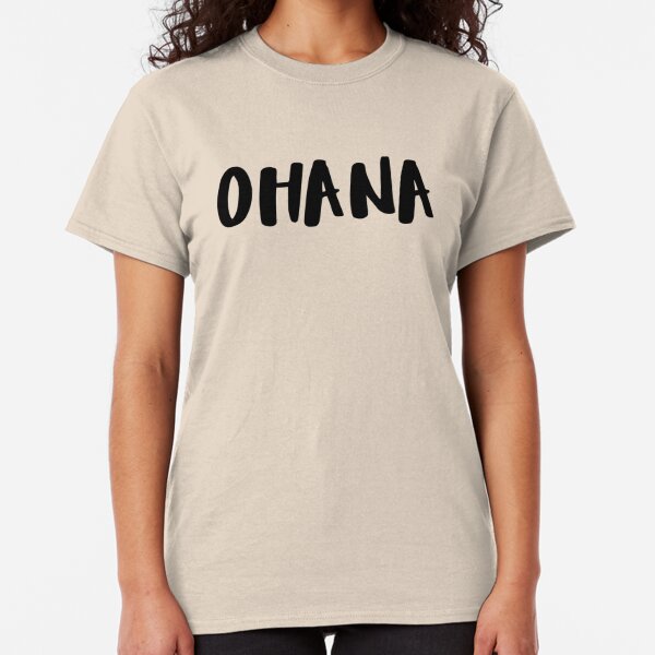 Ohana Women's T-Shirts & Tops | Redbubble