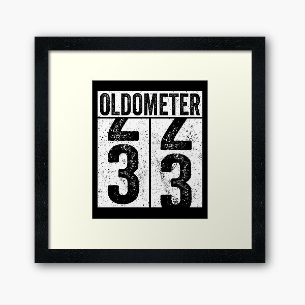 Oldometer 33 años Lámina enmarcada