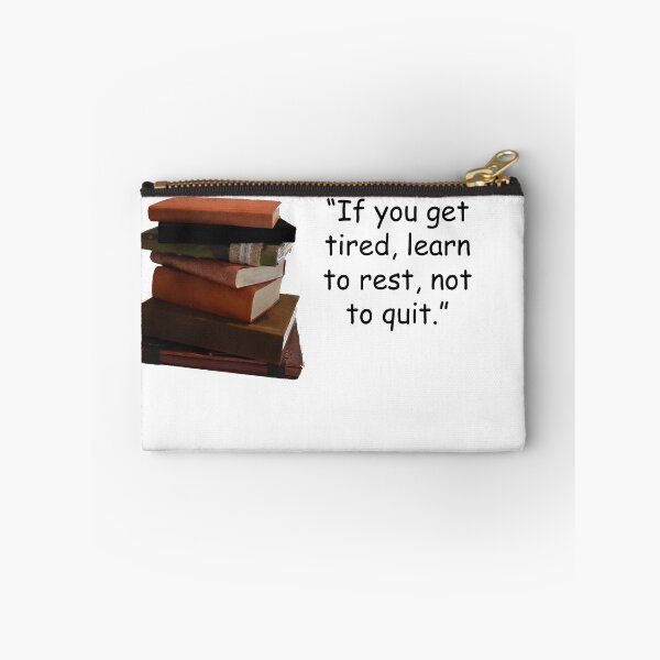 Item preview, “If you get tired, learn to rest, not to quit.” designed and sold by myatticstudio.