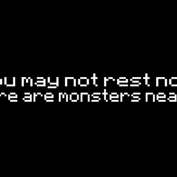 "You May Not Rest Now, There Are Monsters Nearby" Essential T-Shirt for