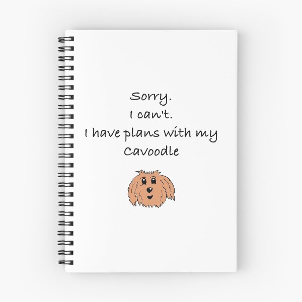Item preview, Sorry I can't I have plans with my Cavoodle designed and sold by OodleWear.