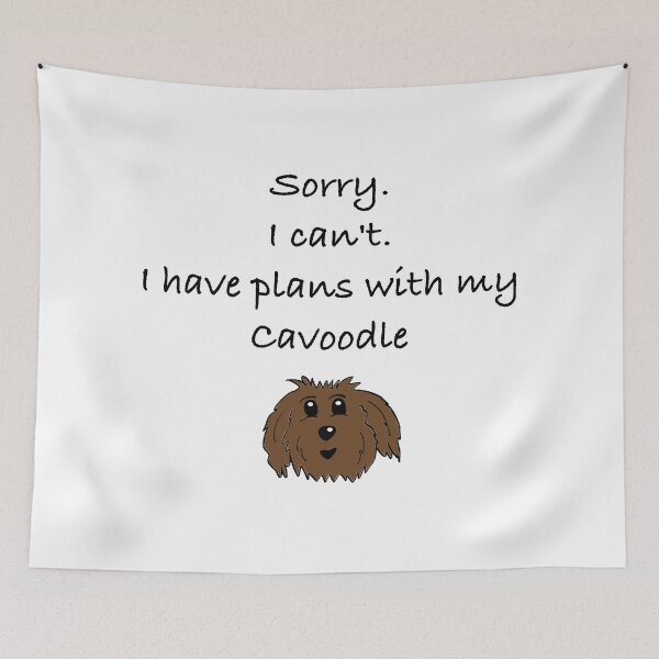 Item preview, Sorry I can't I have plans with my cavoodle designed and sold by OodleWear.