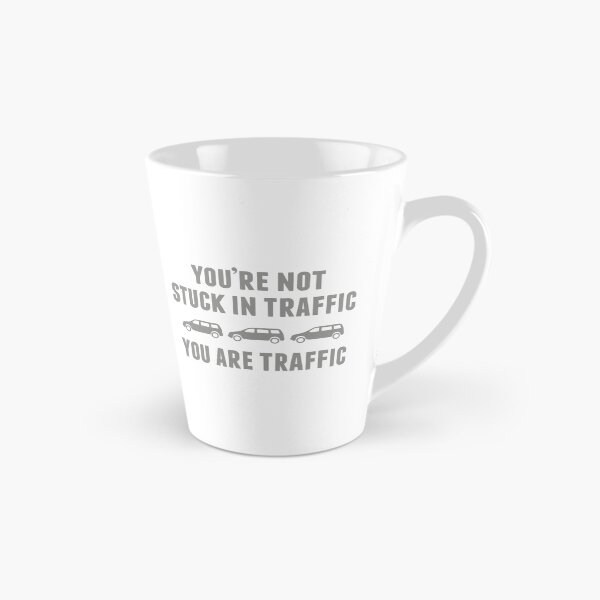 Item preview, You're Not Stuck In Traffic designed and sold by AmazingVision.