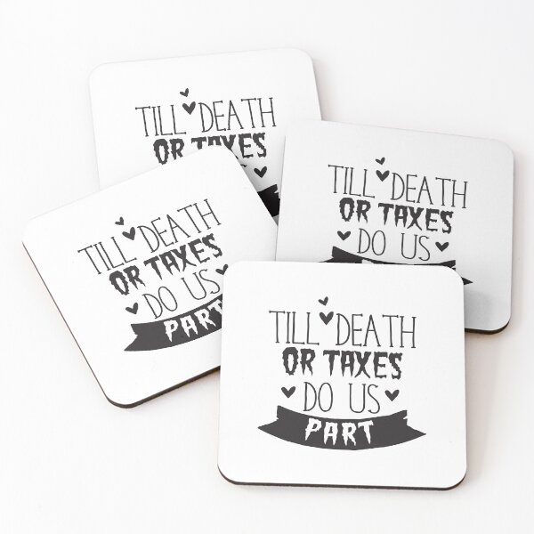 Item preview, Until Death or Taxes do us part designed and sold by jazzydevil.