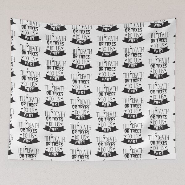 Item preview, Until Death or Taxes do us part designed and sold by jazzydevil.