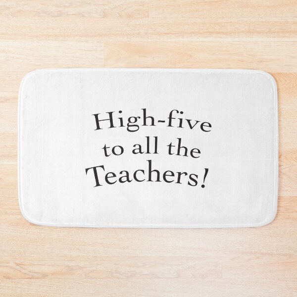 Item preview, High five to all the teachers! (awesome teacher gift) designed and sold by jazzydevil.