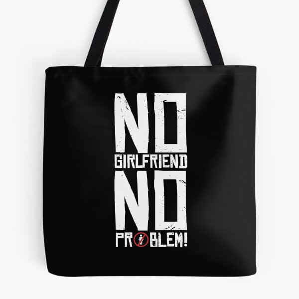 Item preview, Single, bachelor, no girlfriend, no problem designed and sold by DerSenat.