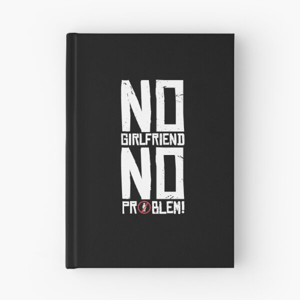 Item preview, Single, bachelor, no girlfriend, no problem designed and sold by DerSenat.