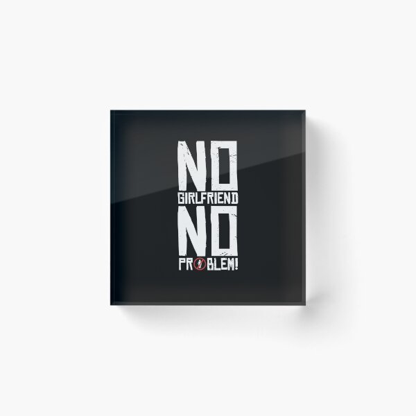 Item preview, Single, bachelor, no girlfriend, no problem designed and sold by DerSenat.