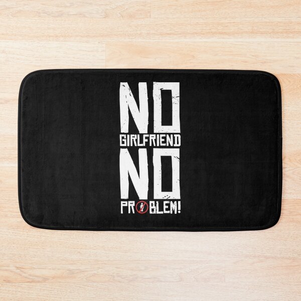 Item preview, Single, bachelor, no girlfriend, no problem designed and sold by DerSenat.