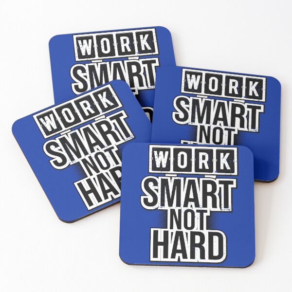 Item preview, Work smart not hard! Funny and smart saying designed and sold by Cutebutfunny.