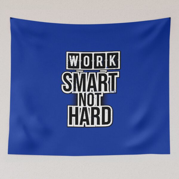 Item preview, Work smart not hard! Funny and smart saying designed and sold by Cutebutfunny.