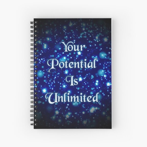 Your Potential Is Unlimited Spiral Notebook