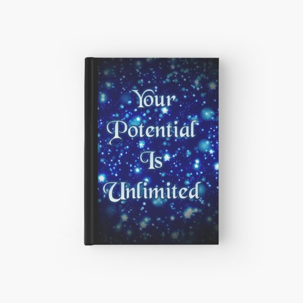 Your Potential Is Unlimited Hardcover Journal