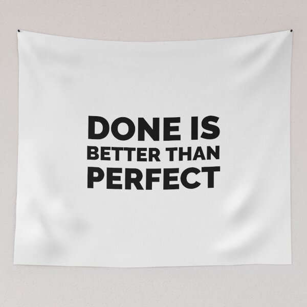 Item preview, DONE IS BETTER THAN PERFECT - MOTIVATION QUOTE  designed and sold by Inspirationmotivation.