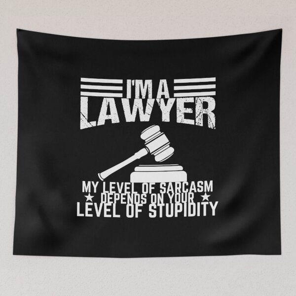 Item preview, My Sarcasm Depends On Your Stupidity Lawyer Gift designed and sold by haselshirt.