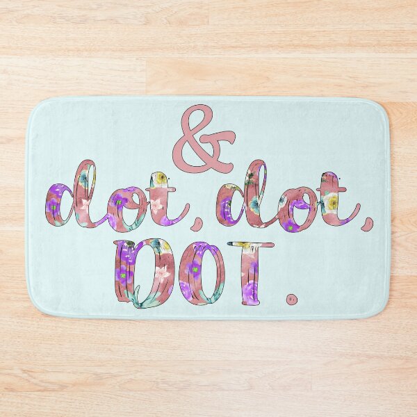 Item preview, And Dot, Dot, Dot! designed and sold by laurynmadere.