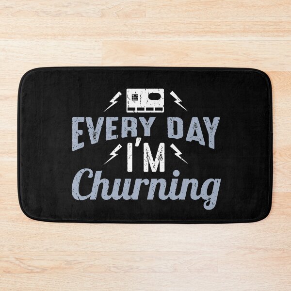 Item preview, Everyday I'm Churning designed and sold by EdifyEra.
