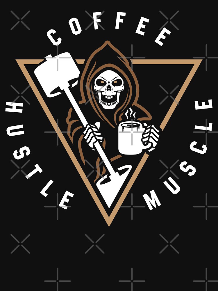 Coffee Hustle Muscle Grim Reaper by brogressproject