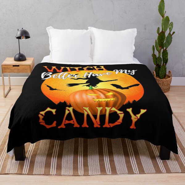 Item preview, Witch Better Have My Candy Funny Halloween designed and sold by Packrat.