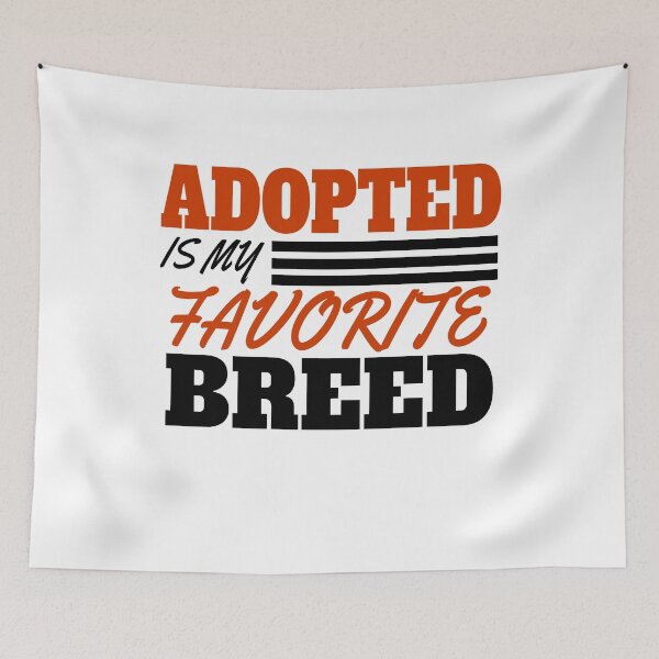 Item preview, Adopted is My Favorite Breed Animal Dog Lover Humor T-Shirt designed and sold by findgreatshirts.