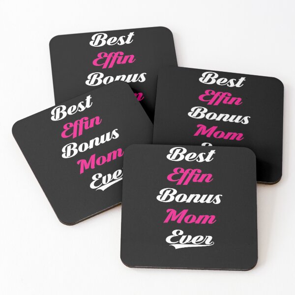 Item preview, Funny Step Mom Best Effin Bonus Mom Ever designed and sold by BiagioDeFranco.