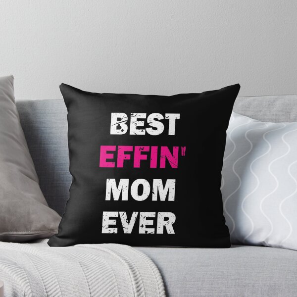 Item preview, Funny Mother Gift Best Effin Mom Ever designed and sold by BiagioDeFranco.