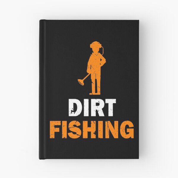 Item preview, Metal Detecting Detector Dirt Fishing Funny designed and sold by BiagioDeFranco.
