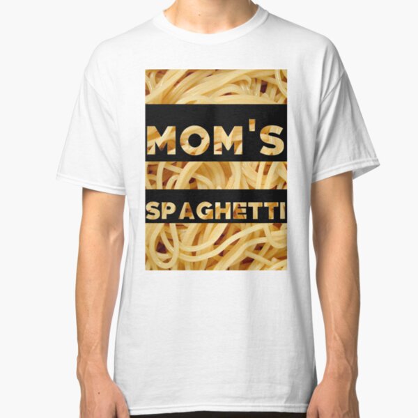 moms spaghetti shirts