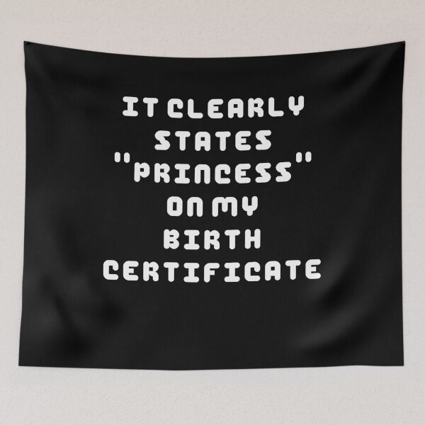 Item preview, Funny Princess On My Birth Certificate designed and sold by BiagioDeFranco.