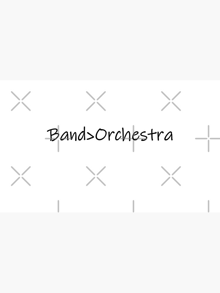 "Band is Better Than Orchestra" Coffee Mug by 3Talents Redbubble