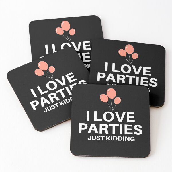Item preview, I Love Parties... Just Kidding (pink) designed and sold by EpsilonEridani.