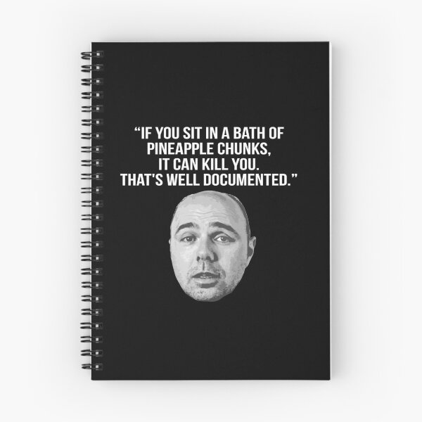 Item preview, Karl Pilkington Quote: "If you sit in a bath of pineapple chunks..." [White text] designed and sold by AshGrove.