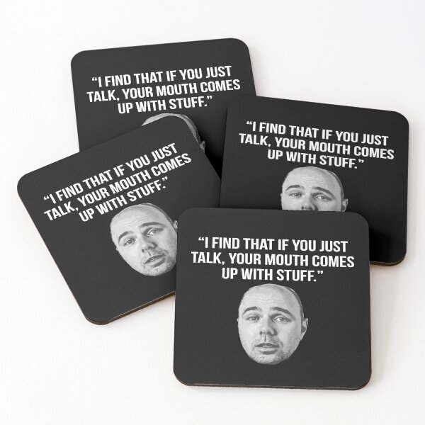Item preview, Karl Pilkington Quote: "I find that if you just talk, your mouth comes up with stuff." [White text] designed and sold by AshGrove.