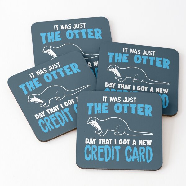 Item preview, It Was Just the Otter Day that I Got a New Credit Card designed and sold by EdifyEra.