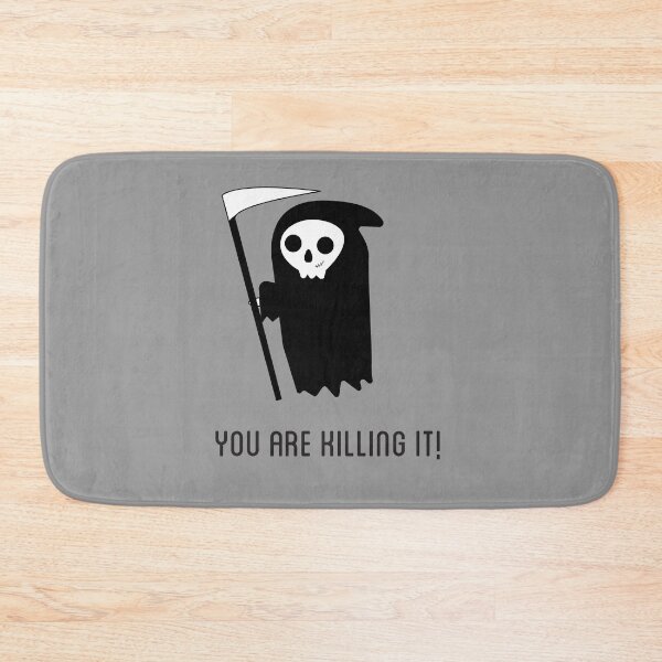 Item preview, You are Killing it- Grim Reaper designed and sold by M-lee400.