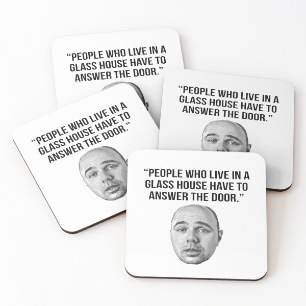 Item preview, Karl Pilkington Quote: "People who live in a glass house have to answer the door." designed and sold by AshGrove.