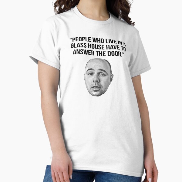 Item preview, Karl Pilkington Quote: "People who live in a glass house have to answer the door." designed and sold by AshGrove.