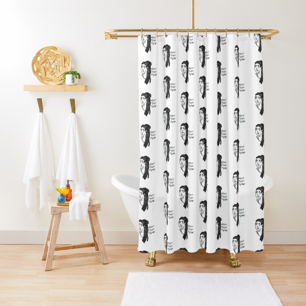 Don T Touch My Hair Dreadlocks Shower Curtain