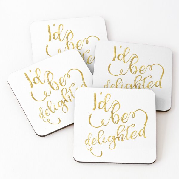 Item preview, I'd be Delighted designed and sold by Theatre Thoughts.