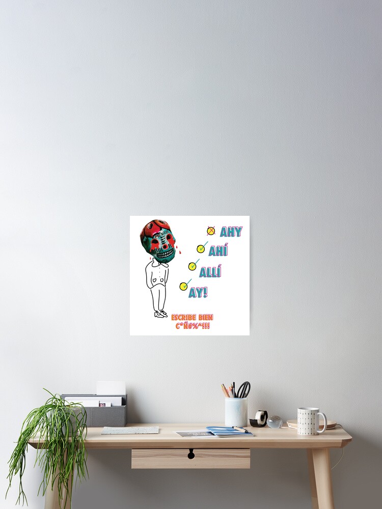 Habla Bien C N This Is A Psa Poster By Paopolli Redbubble