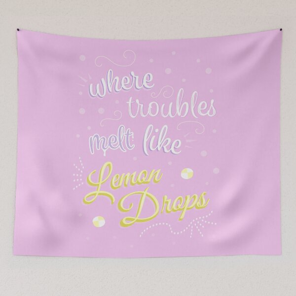 Item preview, Where Troubles Melt Like Lemon Drops designed and sold by lovelyinkshop-.