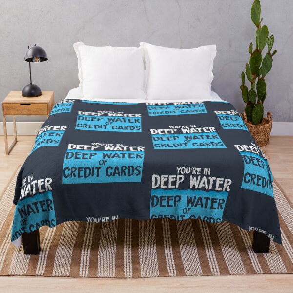 Item preview, You're in Deep Water of Credit Cards designed and sold by EdifyEra.